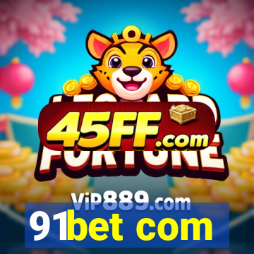 91bet com